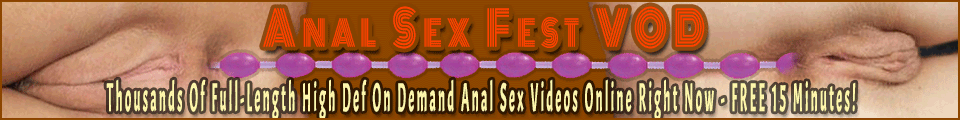 Anal Sex Fest VOD